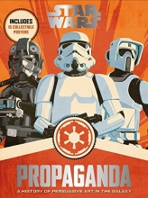 Cover art for Star Wars Propaganda: A History of Persuasive Art in the Galaxy