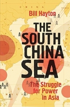 Cover art for The South China Sea: The Struggle for Power in Asia