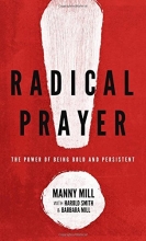 Cover art for Radical Prayer: The Power of Being Bold and Persistent