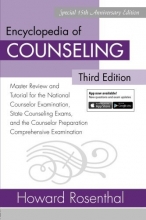 Cover art for Encyclopedia of Counseling: Master Review and Tutorial for the National Counselor Examination, State Counseling Exams, and the Counselor Preparation Comprehensive Examination