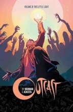 Cover art for Outcast by Kirkman & Azaceta Volume 3: This Little Light