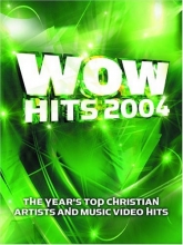 Cover art for WOW Hits 2004: 18 of the Year's Top Christian Artists and Music Video Hits
