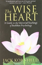 Cover art for The Wise Heart: A Guide to the Universal Teachings of Buddhist Psychology