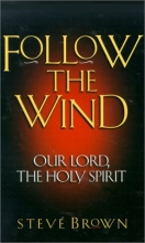 Cover art for Follow the Wind: Our Lord, the Holy Spirit