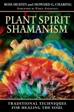 Cover art for Plant Spirit Shamanism: Traditional Techniques for Healing the Soul