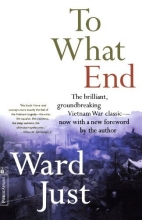 Cover art for To What End: Report From Vietnam