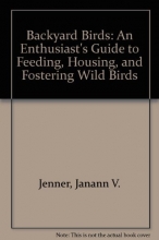 Cover art for Backyard Birds: An Enthusiast's Guide to Feeding, Housing, and Fostering Wild Birds