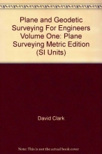 Cover art for Plane and Geodetic Surveying For Engineers Volume One: Plane Surveying Metric Edition (SI Units)