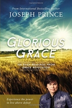 Cover art for Glorious Grace: 100 Daily Readings from Grace Revolution