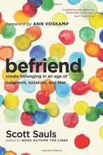 Cover art for Befriend: Create Belonging in an Age of Judgment, Isolation, and Fear