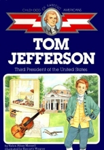 Cover art for Thomas Jefferson: Third President of the United States (Childhood of Famous Americans)