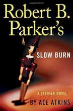 Cover art for Robert B. Parker's Slow Burn (Spenser #45)