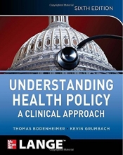 Cover art for Understanding Health Policy: A Clinical Approach