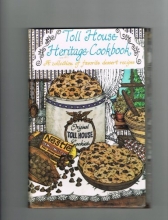 Cover art for Toll House Heritage Cookbook: A Collection of Favorite Dessert Recipes