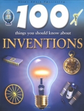 Cover art for 100 Things You Should Know About Inventions