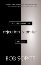 Cover art for Dealing with the Rejection and Praise of Man