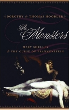 Cover art for The Monsters: Mary Shelley and the Curse of Frankenstein