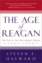 Cover art for The Age of Reagan: The Fall of the Old Liberal Order, 1964-1980