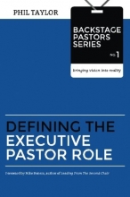 Cover art for Defining the Executive Pastor Role (Backstage Pastors Series-Bringing Vision Into Reality) (Volume 1)