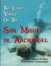 Cover art for The Last Voyage of the San Miguel de Archangel