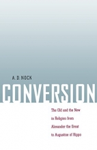 Cover art for Conversion: The Old and the New in Religion from Alexander the Great to Augustine of Hippo