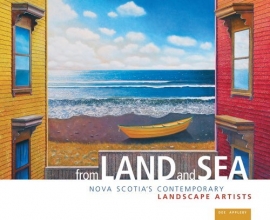 Cover art for From Land and Sea: Nova Scotia's Contemporary Landscape Artists