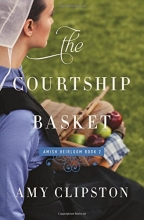 Cover art for The Courtship Basket (An Amish Heirloom Novel)