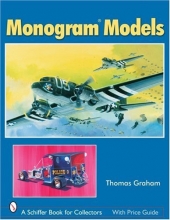 Cover art for Monogram Models (Schiffer Book for Collectors)