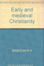 Cover art for Early and medieval Christianity (His collected papers in church history)