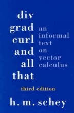 Cover art for DIV, Grad, Curl, and All That: An Informal Text on Vector Calculus