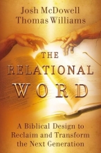 Cover art for The Relational Word: A Biblical Design to Reclaim and Transform the Next Generation