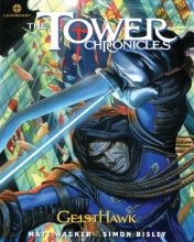 Cover art for The Tower Chronicles: Geisthawk Volume 2