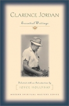 Cover art for Clarence Jordan: Essential Writings (Modern Spiritual Masters Series)