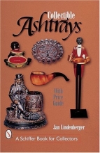 Cover art for Collectible Ashtrays (Schiffer Book for Collectors)