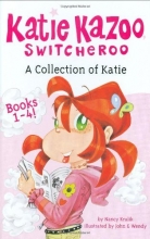 Cover art for A Collection of Katie: Books 1-4 (Katie Kazoo, Switcheroo)