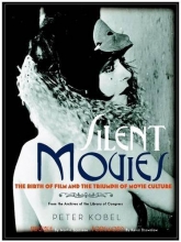 Cover art for Silent Movies: The Birth of Film and the Triumph of Movie Culture