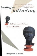 Cover art for Seeing and Believing: Religion and Values in the Movies