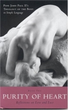Cover art for Purity of Heart: Reflections on Lust and Love