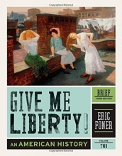 Cover art for Give Me Liberty!: An American History (Brief Third Edition)  (Vol. 2)
