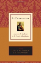 Cover art for By Faith Alone: Answering the Challenges to the Doctrine of Justification