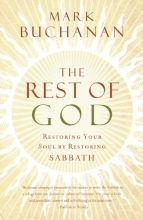 Cover art for The Rest of God: Restoring Your Soul by Restoring Sabbath
