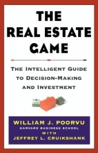 Cover art for The Real Estate Game: The Intelligent Guide To Decisionmaking And Investment