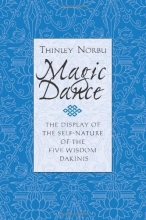 Cover art for Magic Dance: The Display of the Self-Nature of the Five Wisdom Dakinis