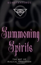 Cover art for Summoning Spirits: The Art of Magical Evocation (Llewellyn's Practical Magick)