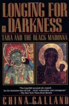 Cover art for Longing for Darkness: Tara and the Black Madonna A Ten-Year Journey