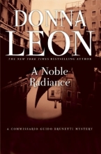 Cover art for A Noble Radiance: A Commissario Guido Brunetti Mystery