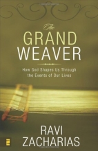 Cover art for The Grand Weaver: How God Shapes Us through the Events in Our Lives