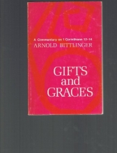 Cover art for Gifts and Graces: A Commentary on 1 Corinthians 12-14 (A Commentary on 1 Corinthians 12-14)