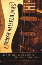 Cover art for Broken Hallelujahs: Why Popular Music Matters to Those Seeking God
