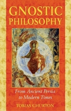 Cover art for Gnostic Philosophy: From Ancient Persia to Modern Times